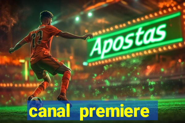 canal premiere futebol ao vivo gratis